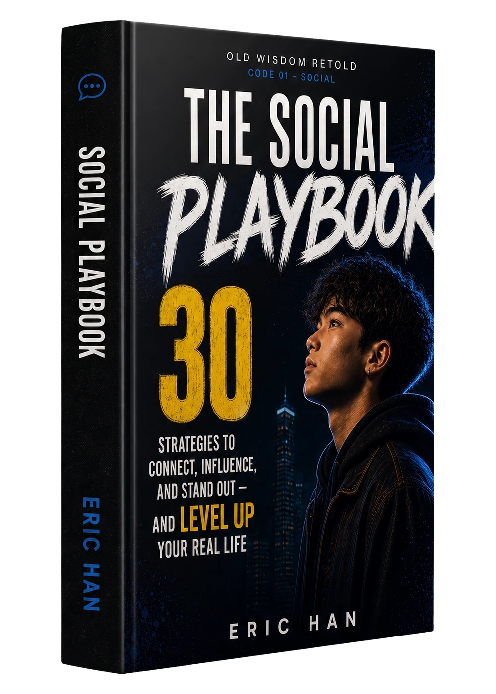 The Social Playbook by Eric Han — practical strategies for teen connection, communication and ethical influence